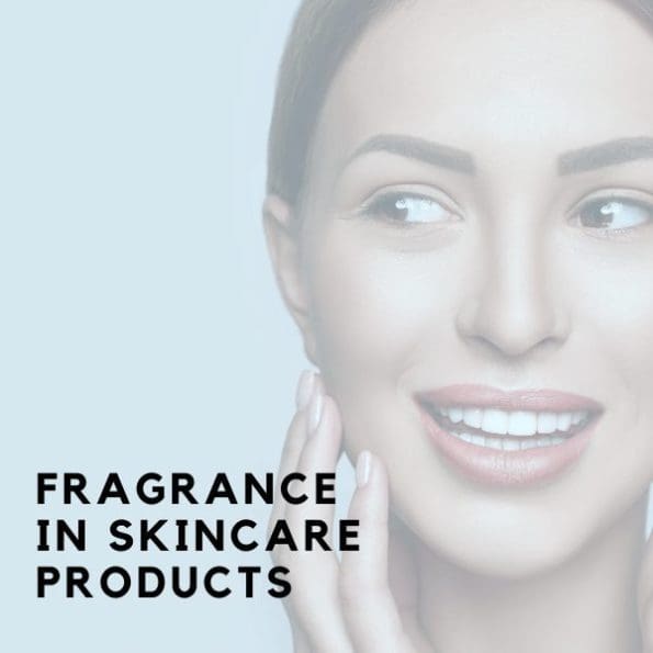 How Does Fragrance Affect My Skincare Routine?