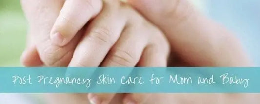 A Simple Guide To Post Pregnancy Skin Care for Mom and Baby - Lowen's Natural Skincare