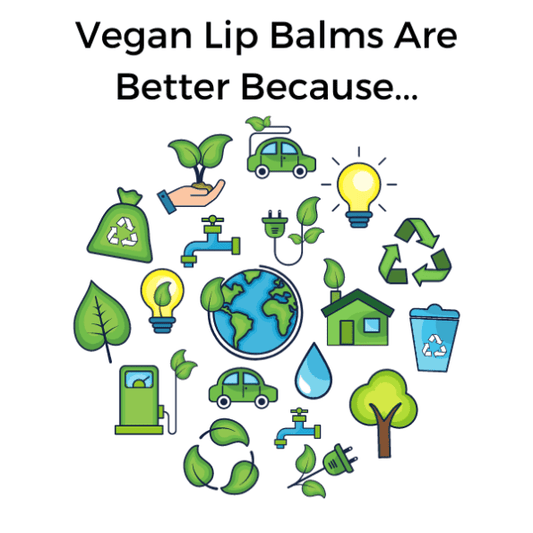 Why All-Natural Vegan Lip Balms Are Better For Your Lips