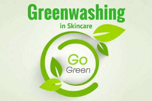 Greenwashing in Skincare