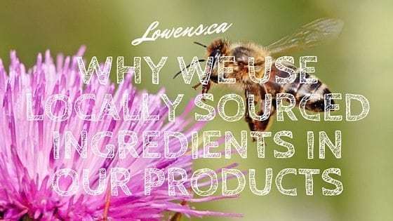 Why We Use Locally Sourced Ingredients In Our Products